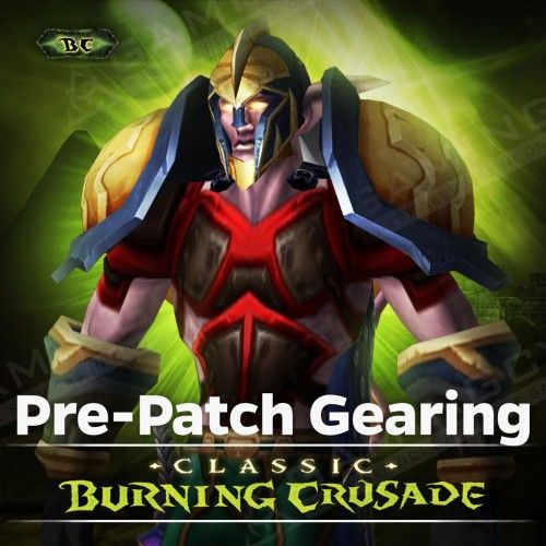 TBC Pre-Patch Gearing