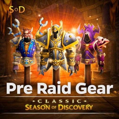 SoD Pre-Raid Gear