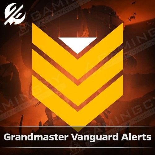 Grandmaster Vanguard Alerts