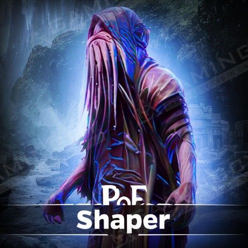 PoE The Shaper