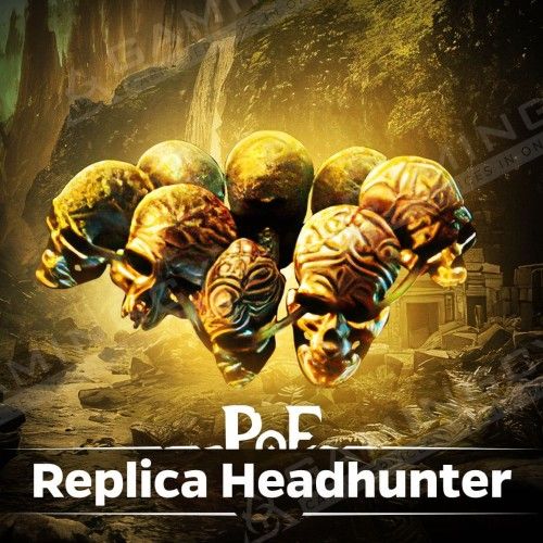 PoE Replica Headhunter