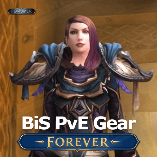 Forever PvE BIS Gear