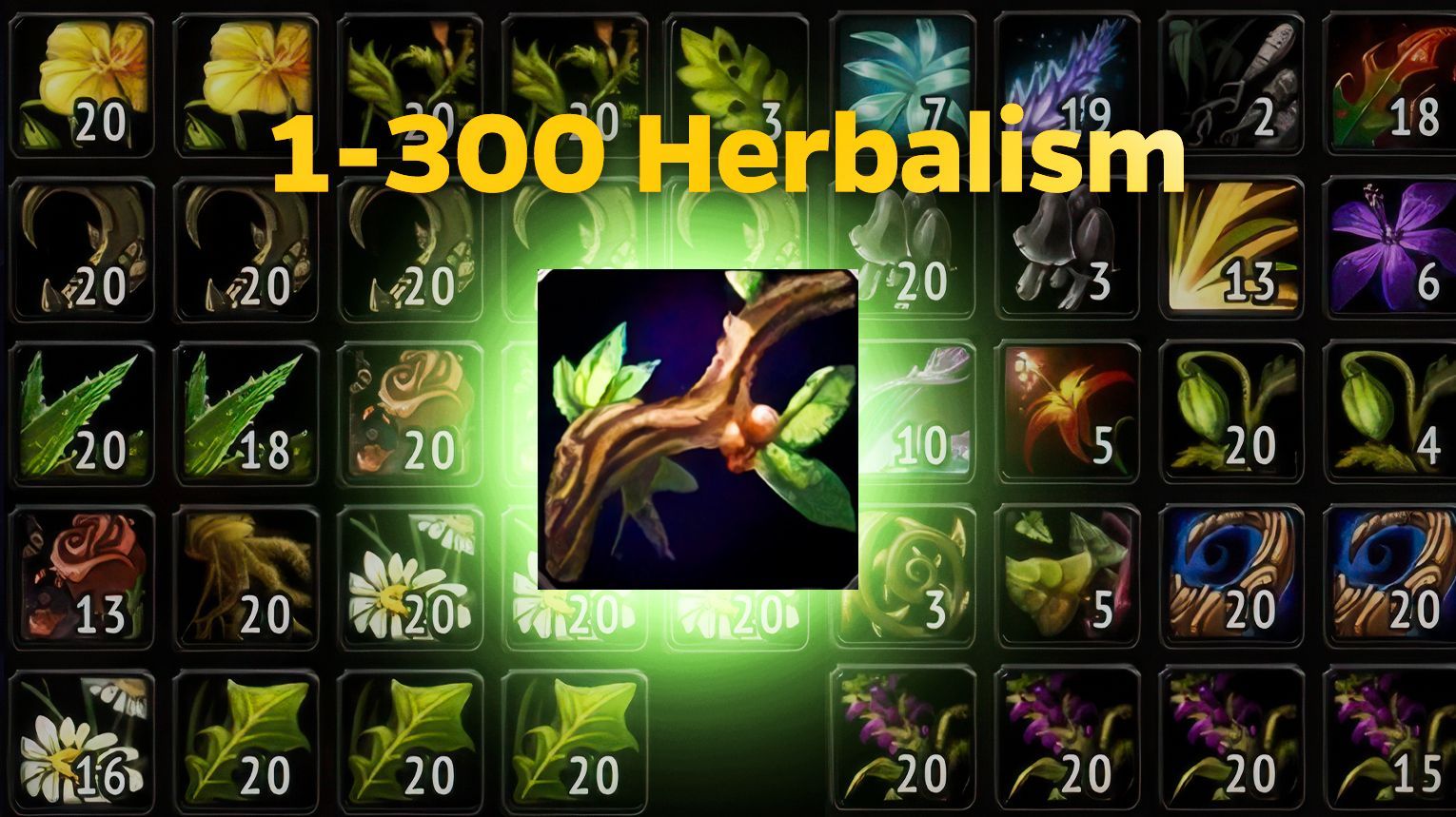 The Fastest 1-300 Vanilla Herbalism
