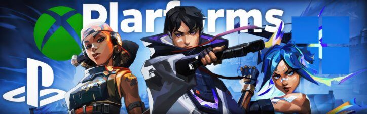 Valorant Crossplay Explained: Console, Mobile, Mac & PS4